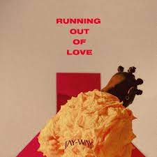 Running Out Of Love - Running Out Of Love - Single