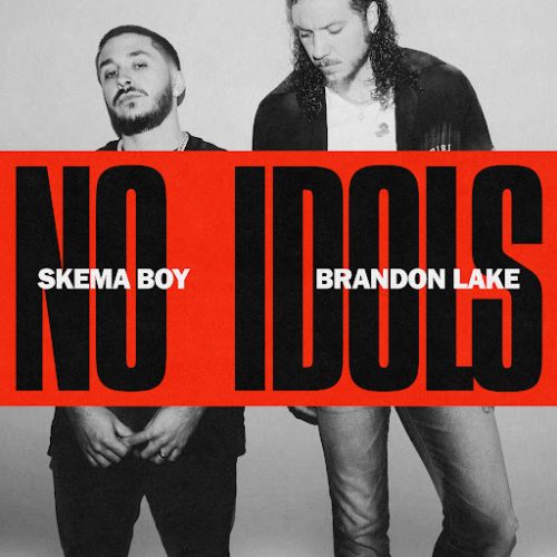 No Idols (ft Skema Boy) - Brandon Lake