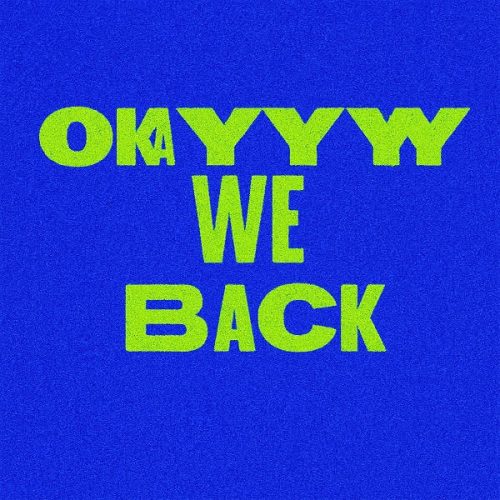 Okayyy We Back - Andy Mineo
