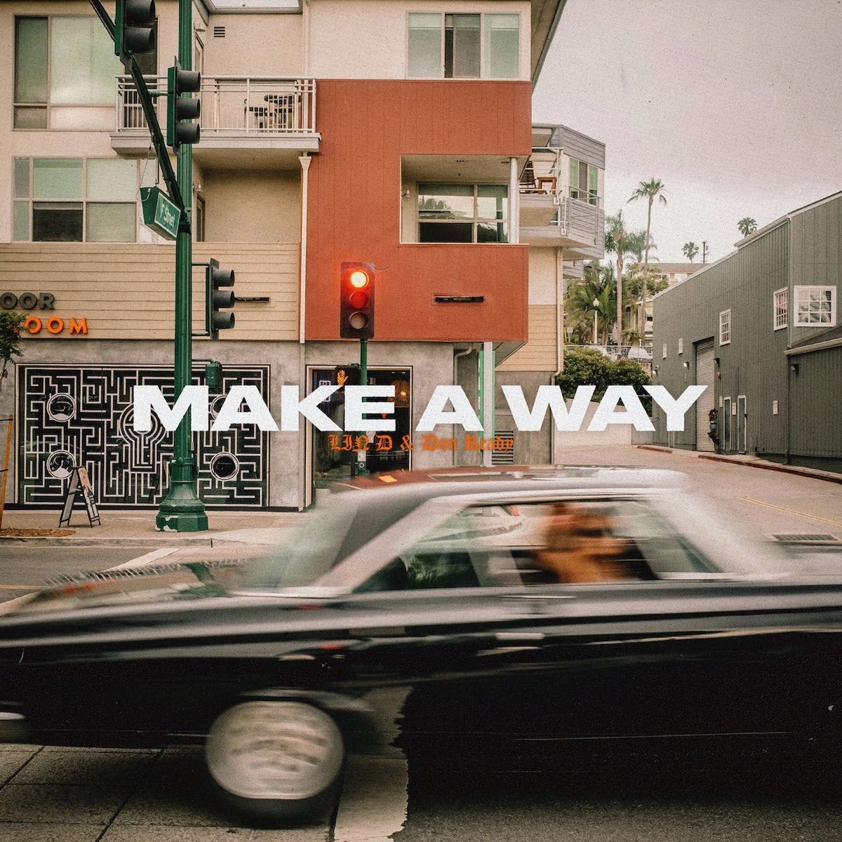 Make A Way - LIN D, Don Ready